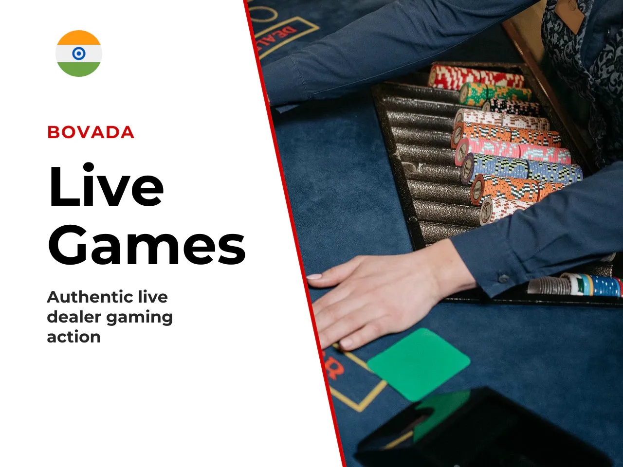 Table Games and Live Dealer. The