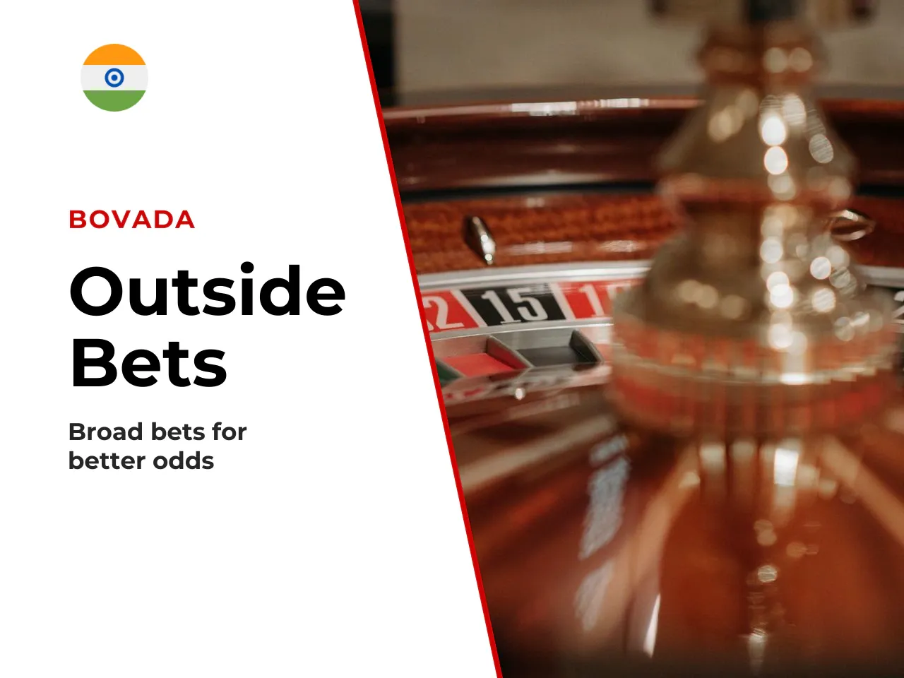 Outside Bets Wagers on Large Number